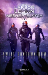 LEGION NIEŚMIERTELNYCH T.7 ŚWIAT BUNTOWNIKÓW
