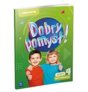 DOBRY POMYSŁ! PIĘCIOLATEK. KARTY AKTYWNOŚCI CZ.4