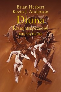 LEGENDY DIUNY T.2 DIUNA. KRUCJATA PRZECIW MASZYNOM