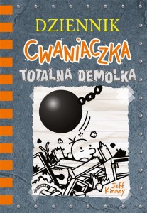 DZIENNIK CWANIACZKA. TOTALNA DEMOLKA W.3