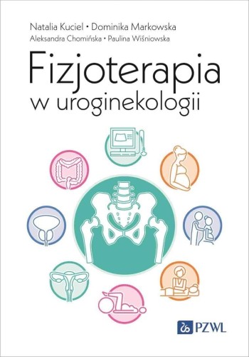 Fizjoterapia w uroginekologii, praca zbiorowa