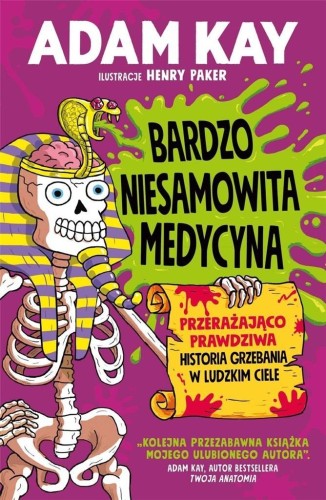 Bardzo niesamowita medycyna, Adam Kay