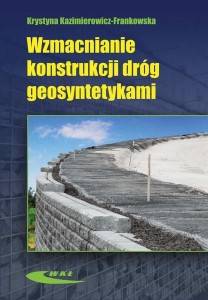 WZMACNIANIE KONSTRUKCJI DRÓG GEOSYNTETYKAMI