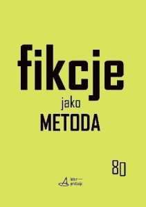 FIKCJE JAKO METODA, PRACA ZBIOROWA