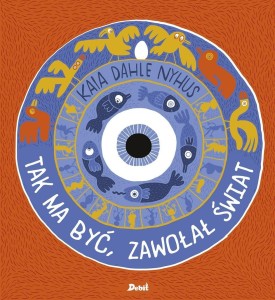 TAK MA BYĆ, ZAWOŁAŁ ŚWIAT