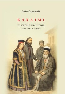 KARAIMI W KORONIE I NA LITWIE W XVXVIII WIEKU