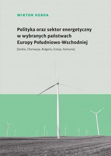 Polityka oraz sektor energetyczny..., Wiktor Hebda