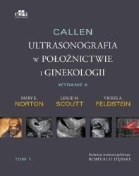Callen. Ultrasonografia w położnictwie.. T.2