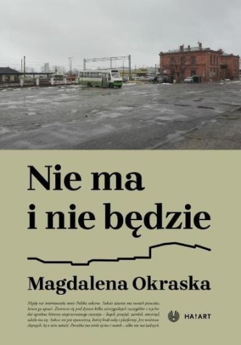 Nie ma i nie będzie, Magdalena Okraska