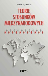 TEORIE STOSUNKÓW MIĘDZYNARODOWYCH
