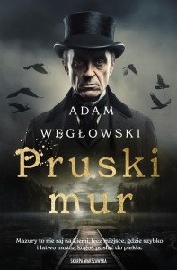 PRUSKI MUR, ADAM WĘGŁOWSKI