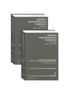 KODEKS POSTĘPOWANIA KARNEGO. KOMENTARZ T.1-2 W.7