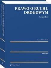 PRAWO O RUCHU DROGOWYM. KOMENTARZ