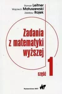 ZADANIA Z MATEMATYKI WYŻSZEJ CZ.1