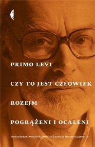 CZY TO JEST CZŁOWIEK, ROZEJM, POGRĄŻENI I OCALENI