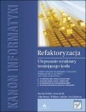 REFAKTORYZACJA. ULEPSZANIE STRUKTURY ISTNIEJĄCEGO