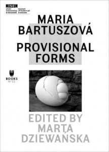 MARIA BARTUSZOVA: PROVISIONAL FORMS