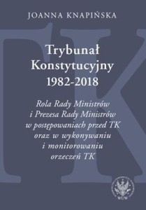 TRYBUNAŁ KONSTYTUCYJNY 19822018, JOANNA KNAPIŃSKA
