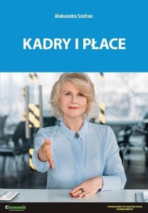KADRY I PŁACE - PODRĘCZNIK W.3, ALEKSANDRA SZAFRAN