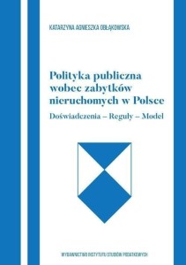 POLITYKA PUBLICZNA WOBEC ZABYTKÓW NIERUCHOMYCH..
