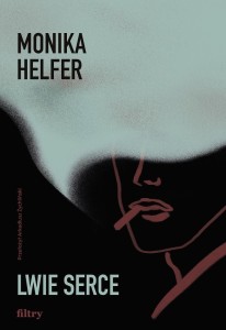 LWIE SERCE, MONIKA HELFER