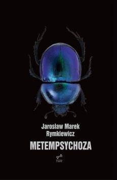 Metempsychoza, Rymkiewicz Jarosław Marek