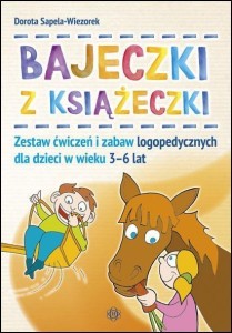 BAJECZKI Z KSIĄŻECZKI. ZESTAW ĆW. I ZABAW LOGOPED.