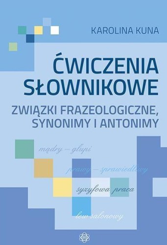 Ćwiczenia słownikowe związki frazeologiczne...