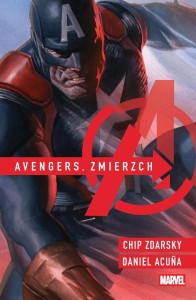 AVENGERS. ZMIERZCH, CHIP ZDARSKY, DANIEL ACUNA
