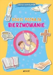 DZIECI POZNAJĄ BIERZMOWANIE, BARBARA BAFFETTI