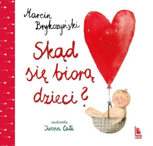 SKĄD SIĘ BIORĄ DZIECI?