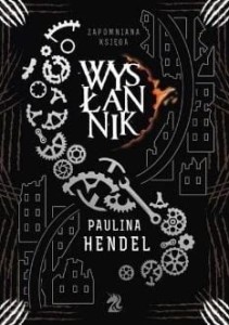 WYSŁANNIK W.2, PAULINA HENDEL