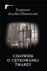 CZŁOWIEK OCĘTKOWANEJ TWARZY