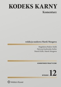 KODEKS KARNY. KOMENTARZ W.12, PRACA ZBIOROWA