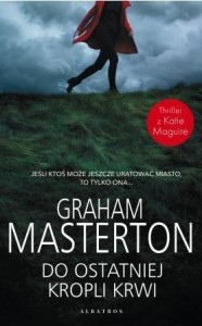 DO OSTATNIEJ KROPLI KRWI, GRAHAM MASTERTON