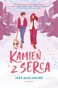 KAMIEŃ Z SERCA, JAKE MAIA ARLOW
