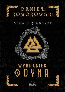 WYBRANIEC ODYNA, DANIEL KOMOROWSKI