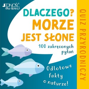 DLACZEGO MORZE JEST SŁONE? ODLOTOWE FAKTY O..