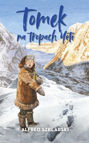 Tomek na tropach Yeti BR, Alfred Szklarski