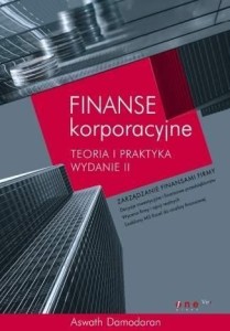 FINANSE KORPORACYJNE.TEORIA I PRAKTYKA. WYDANIE II
