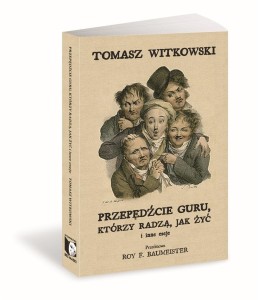 PRZEPĘDŹCIE GURU, KTÓRZY RADZĄ, JAK ŻYĆ I INNE...