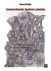 CZERWONY CHEVROLET. OPOWIEŚCI Z ZAŚWIATÓW