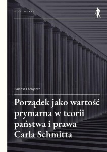 PORZĄDEK JAKO WARTOŚĆ PRYMARNA W TEORII PAŃSTWA..