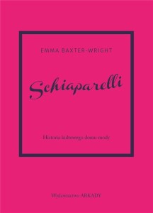 SCHIAPARELLI.HISTORIA KULTOWEGO DOMU MODY.