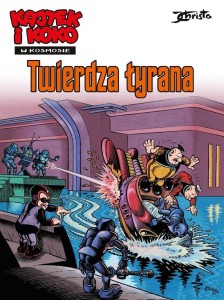 KAJTEK I KOKO W KOSMOSIE T.2 TWIERDZA TYRANA