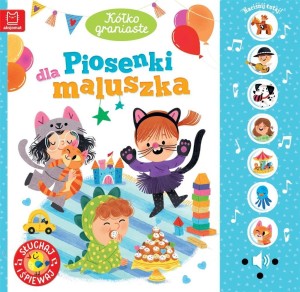 KÓŁKO GRANIASTE. PIOSENKI DLA MALUSZKA