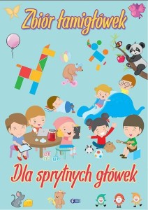 ZBIÓR ŁAMIGŁÓWEK DLA SPRYTNYCH GŁÓWEK