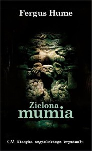 ZIELONA MUMIA, FERGUS HUME
