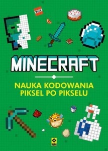 MINECRAFT NAUKA KODOWANIA PIKSEL PO PIKSELU