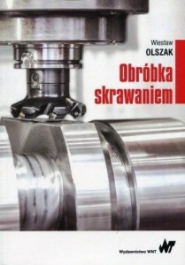OBRÓBKA SKRAWANIEM, WIESŁAW OLSZAK
